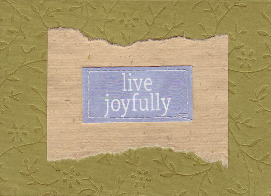 150 - 'Live Joyfully' on lush flower-pattern embossed paper