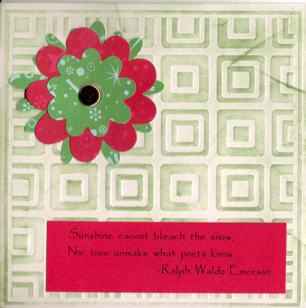 103 - Emerson snow saying with flower on embossed card