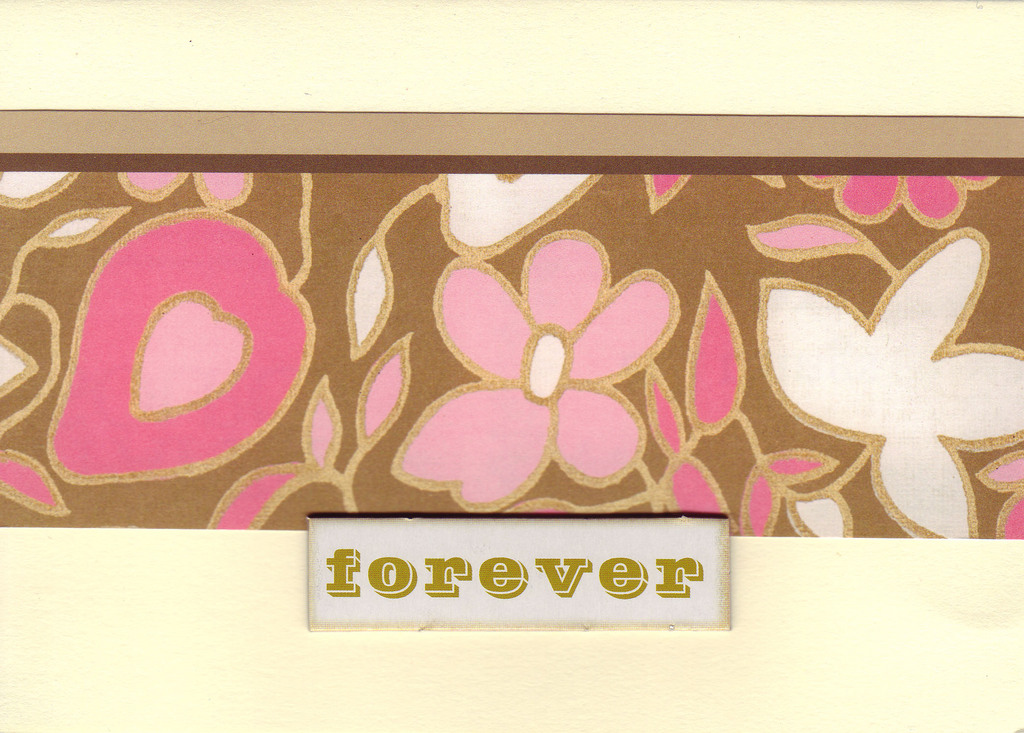 149 - 'Forever' with floral background