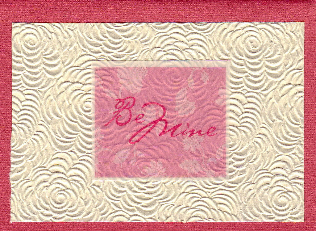 (SOLD) 178 - Beautiful floral textured paper with 'Be Mine'
