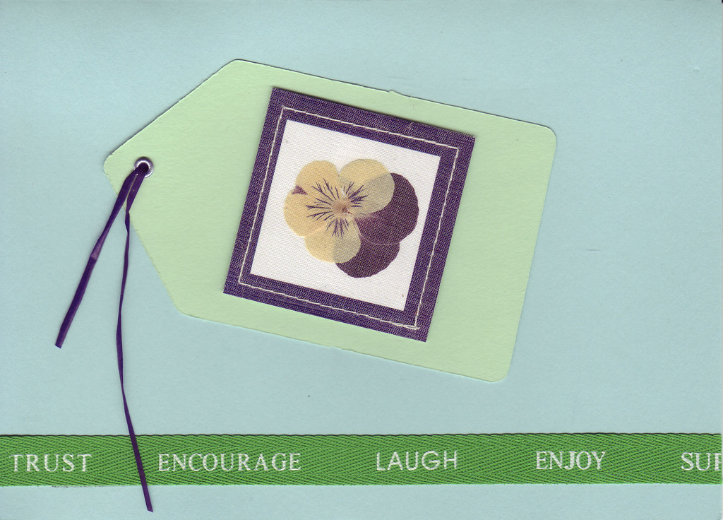 (SOLD) 115 - 'Trust Encourage Laugh Enjoy' on a green ribbon with flower tag