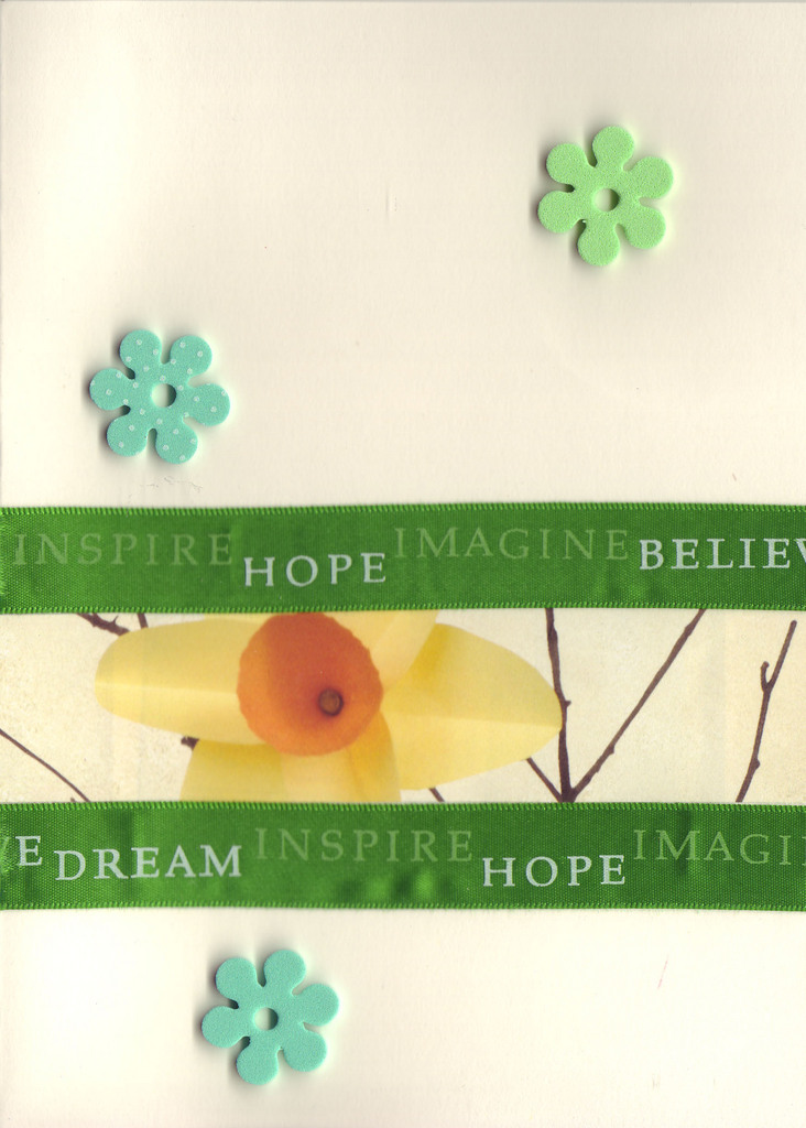 128 - 'Dream Inspire Hope Imagine Believe' on green ribbon on daffodil print paper