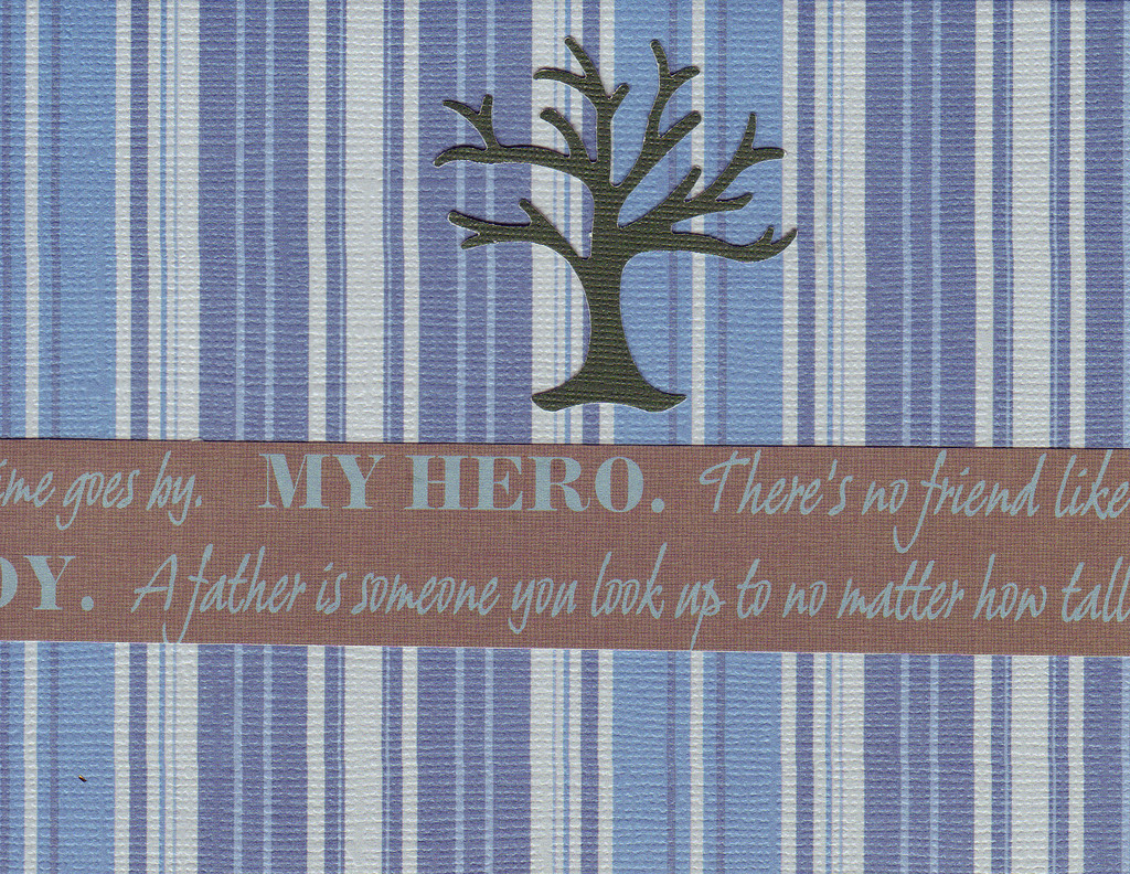 135 - 'My Hero, A father is someone you look up to no matter how tall you are' on a blue striped card with a black family tree cutout