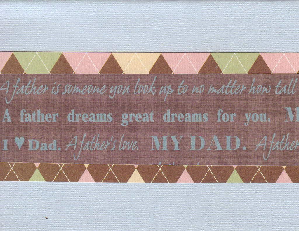 140 - 'My Dad, A father dreams great dreams for you' on a light blue card