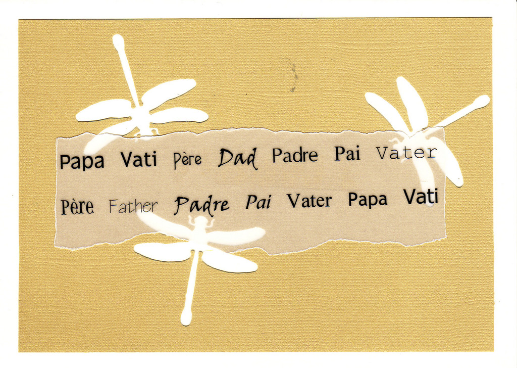 145 - 'Papa, Vati, Pere, Dad, Padre, Pai, Vater' atop straw-colored with dragonfly cutouts on an ivory card
