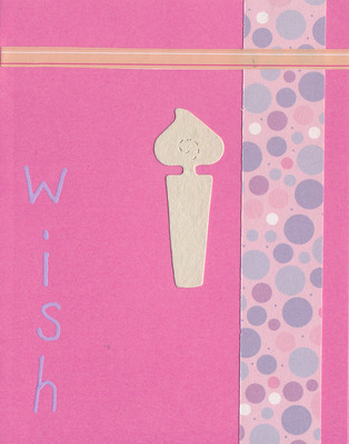 030 - 'Wish' with birthday candle and bubble paper on pink card