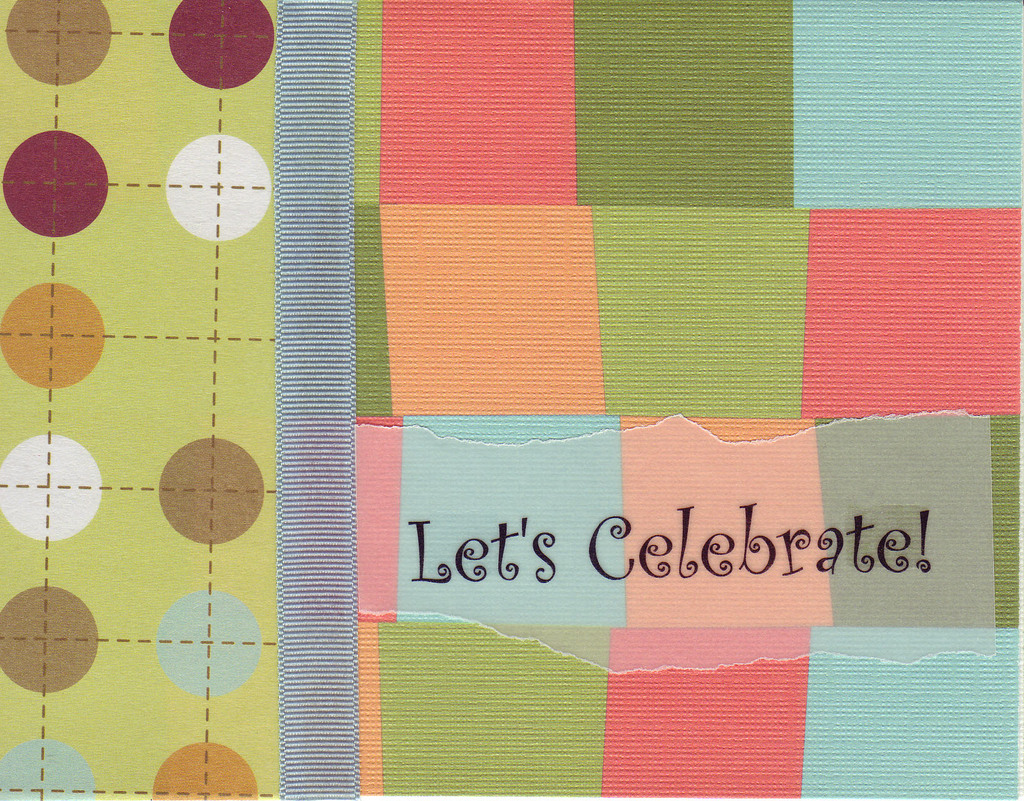 (SOLD) 048 - 'Let's Celebrate' on vellum overlaid on whacky squares patterned cardstock with a ribbon